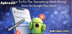 How to Fix Google Play Store Not Working