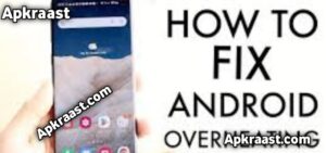 How to Fix Android Phone Overheating