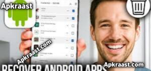 How to Recover Deleted Apps on Android