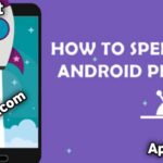 How to Speed Up Slow Android Mobile